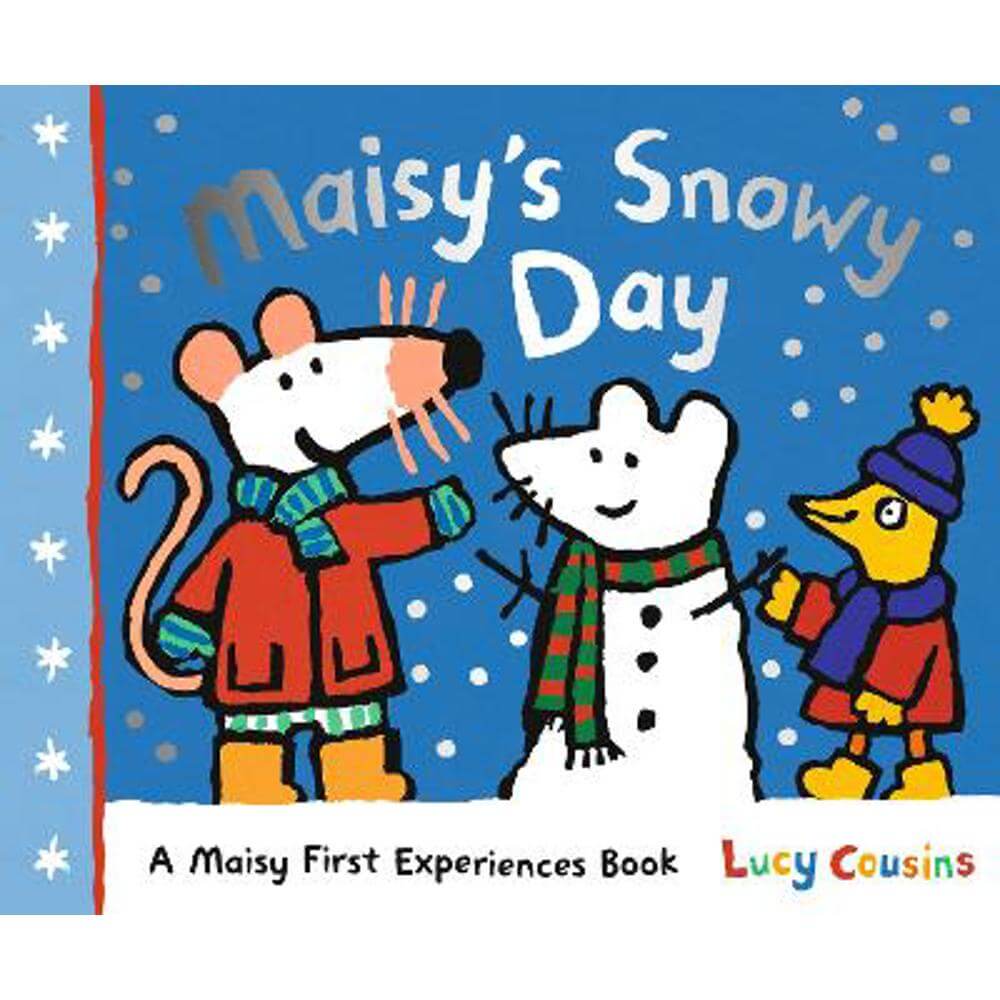 Maisy's Snowy Day (Hardback) - Lucy Cousins